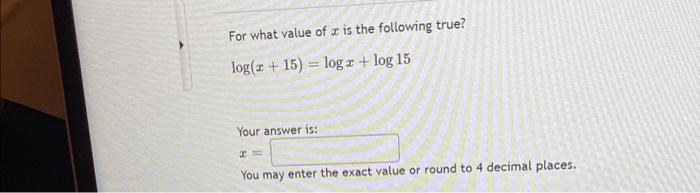 Solved For What Value Of X Is The Following True? | Chegg.com