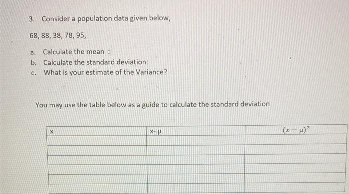 Solved 3. Consider a population data given below, | Chegg.com