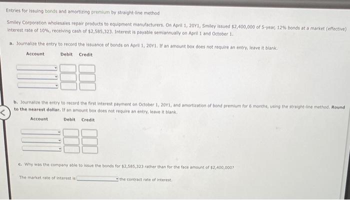 Solved Entries for issuing bonds and amortizing premium by | Chegg.com