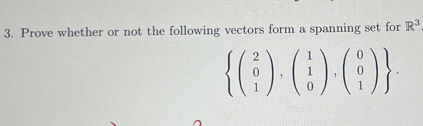 Solved Prove whether or not the following vectors form a | Chegg.com