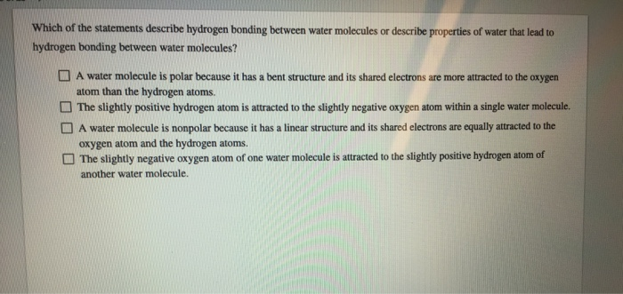 Solved Which Of The Statements Describe Hydrogen Bonding Chegg Com