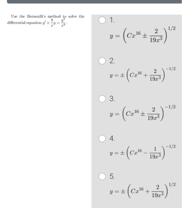 Use the Bernoullis method to solve the differential equation \( y^{\prime}+\frac{8}{x} y=\frac{y^{3}}{x^{4}} \). \( y=\left(