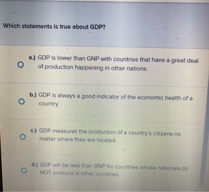 Solved Which Statements Is True About GDP A GDP Is Lower Chegg Com   Image 