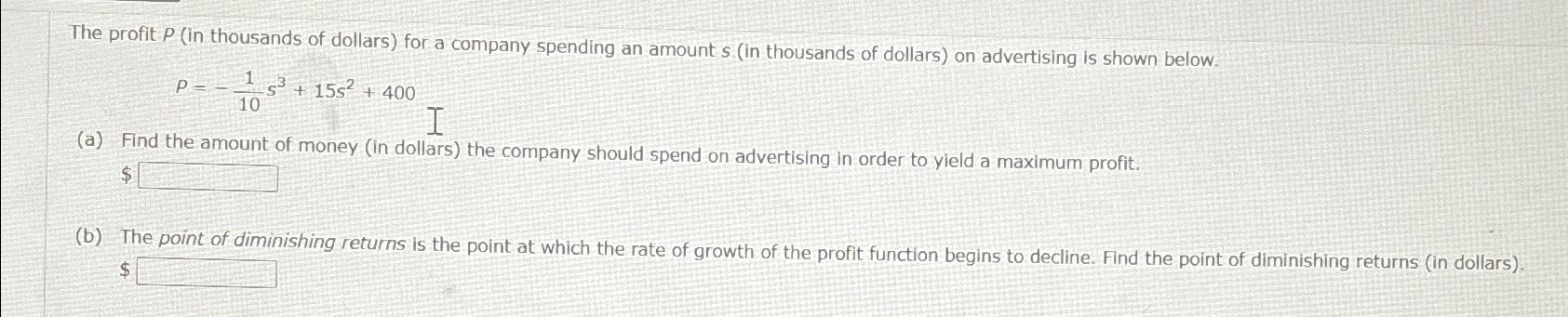 Solved The profit P (in thousands of dollars) ﻿for a company | Chegg.com