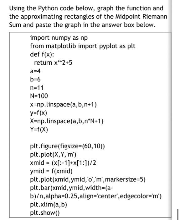 Solved Use the Python code below to calculate the Midpoint | Chegg.com