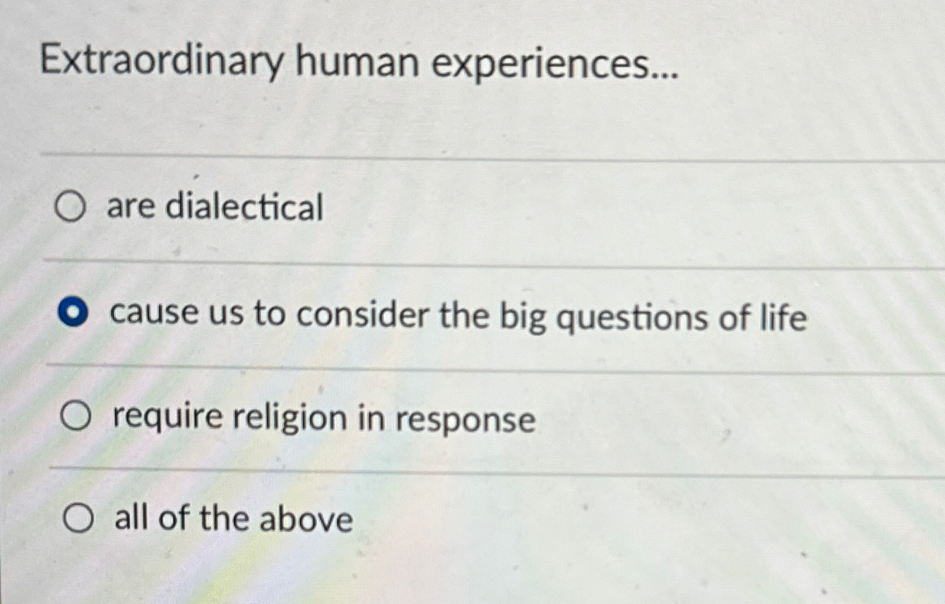 Solved Extraordinary human experiences... ﻿are | Chegg.com