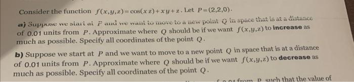 Solved Consider the function f(x,y.z)= cos( x 2) + xy+z. Let | Chegg.com