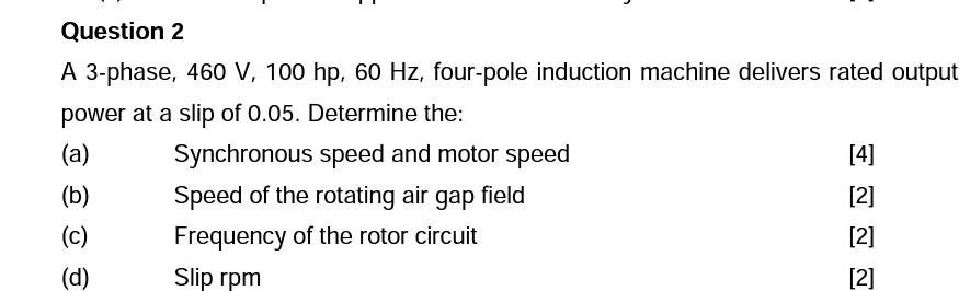 Solved A 3-phase, 460 V,100hp,60 Hz, four-pole induction | Chegg.com