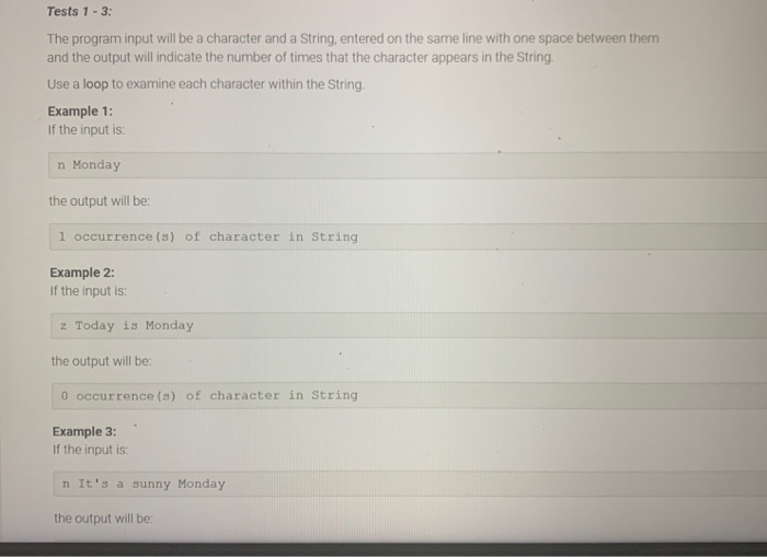 Solved Tests 1-3: The program input will be a character and | Chegg.com