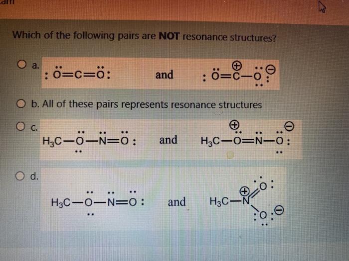 Solved Which Of The Following Pairs Are Not Resonance Str Chegg Com