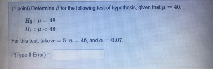 Solved (1 Point) Determine B For The Following Test Of | Chegg.com