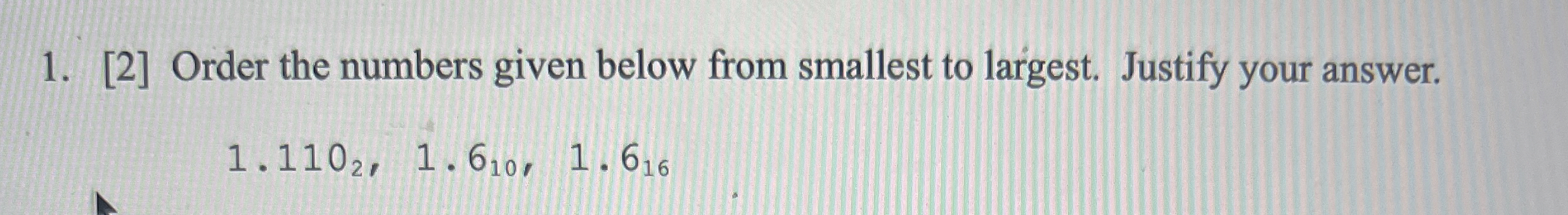 Solved [2] ﻿Order the numbers given below from smallest to | Chegg.com
