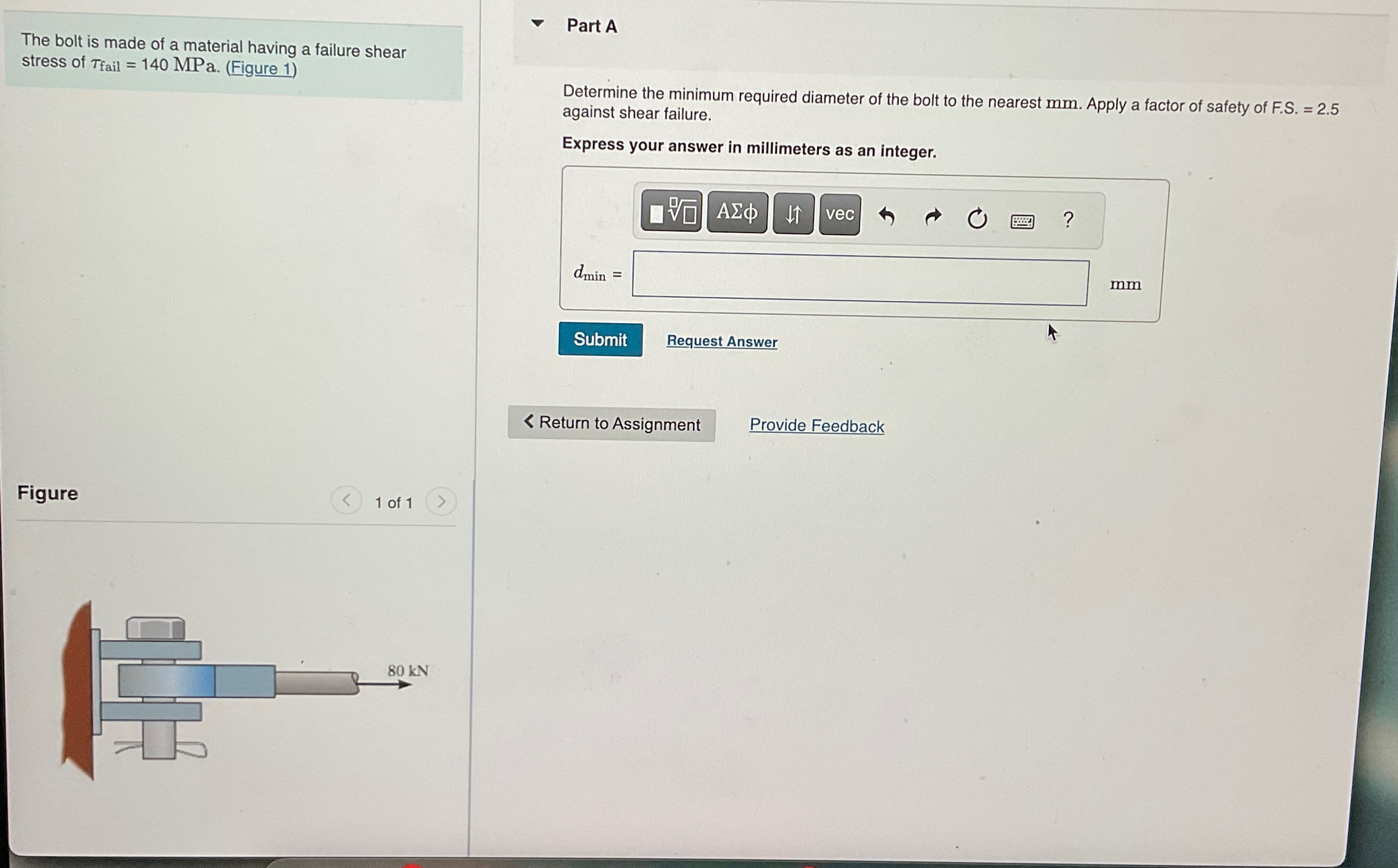 Solved The bolt is made of a material having a failure shear | Chegg.com