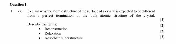 Solved Question 1 . 1. (a) Explain why the atomic structure | Chegg.com