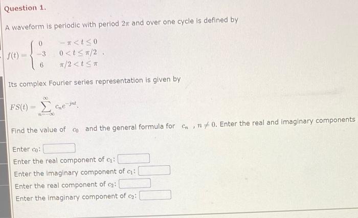 Solved A waveform is periodic with period 2π and over one | Chegg.com