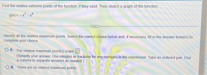 Solved Find the relative extreme points of the function, if | Chegg.com