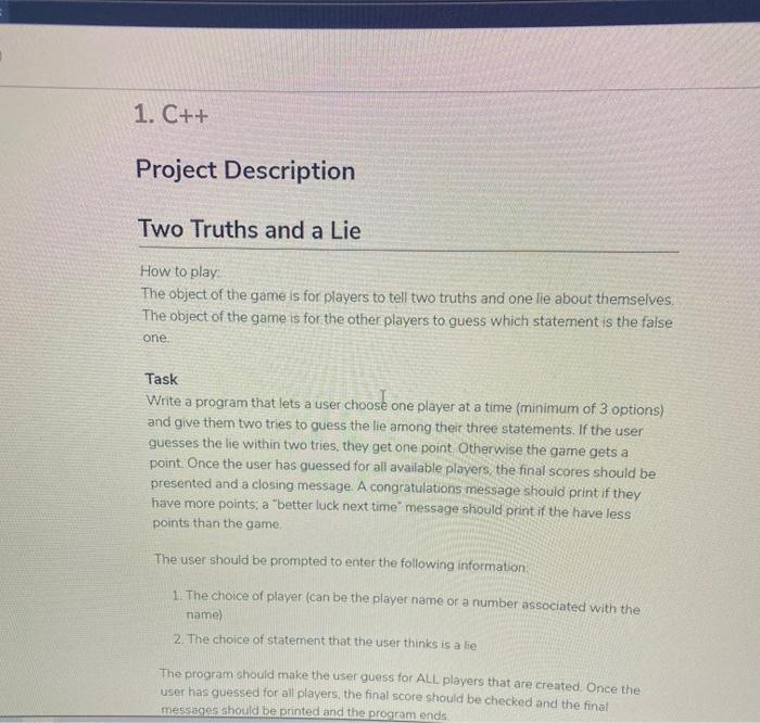 Solved 1. C++ Project Description Two Truths and a Lie How | Chegg.com