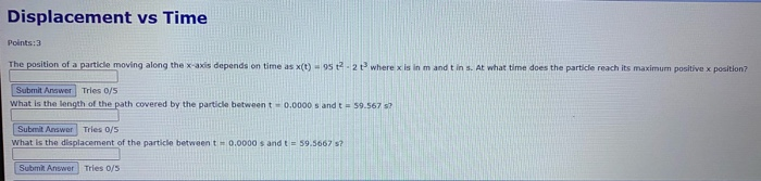 Solved Displacement vs Time Points:3 The position of a | Chegg.com
