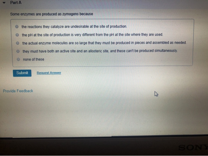 Solved Part A Some enzymes are produced as zymogens because