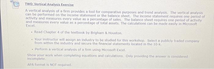 Solved TWO: Vertical Analysis Exercise A vertical analysis | Chegg.com
