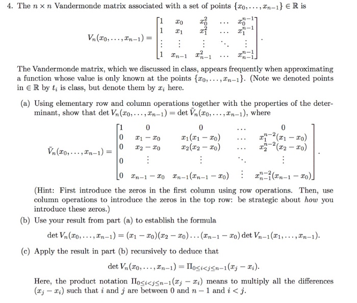 Solved 4. The nxn Vandermonde matrix associated with a set | Chegg.com