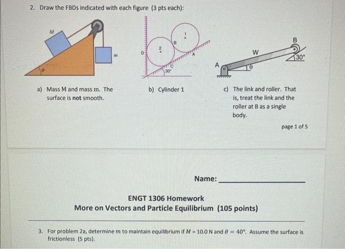 Solved 2. Draw the FBDs indicated with each figure ( 3 pts | Chegg.com