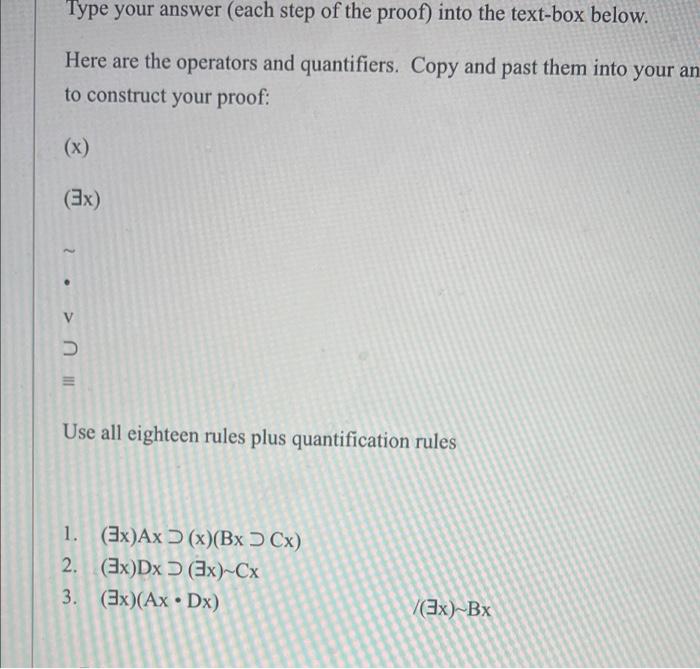 Solved Type your answer (each step of the proof) into the | Chegg.com