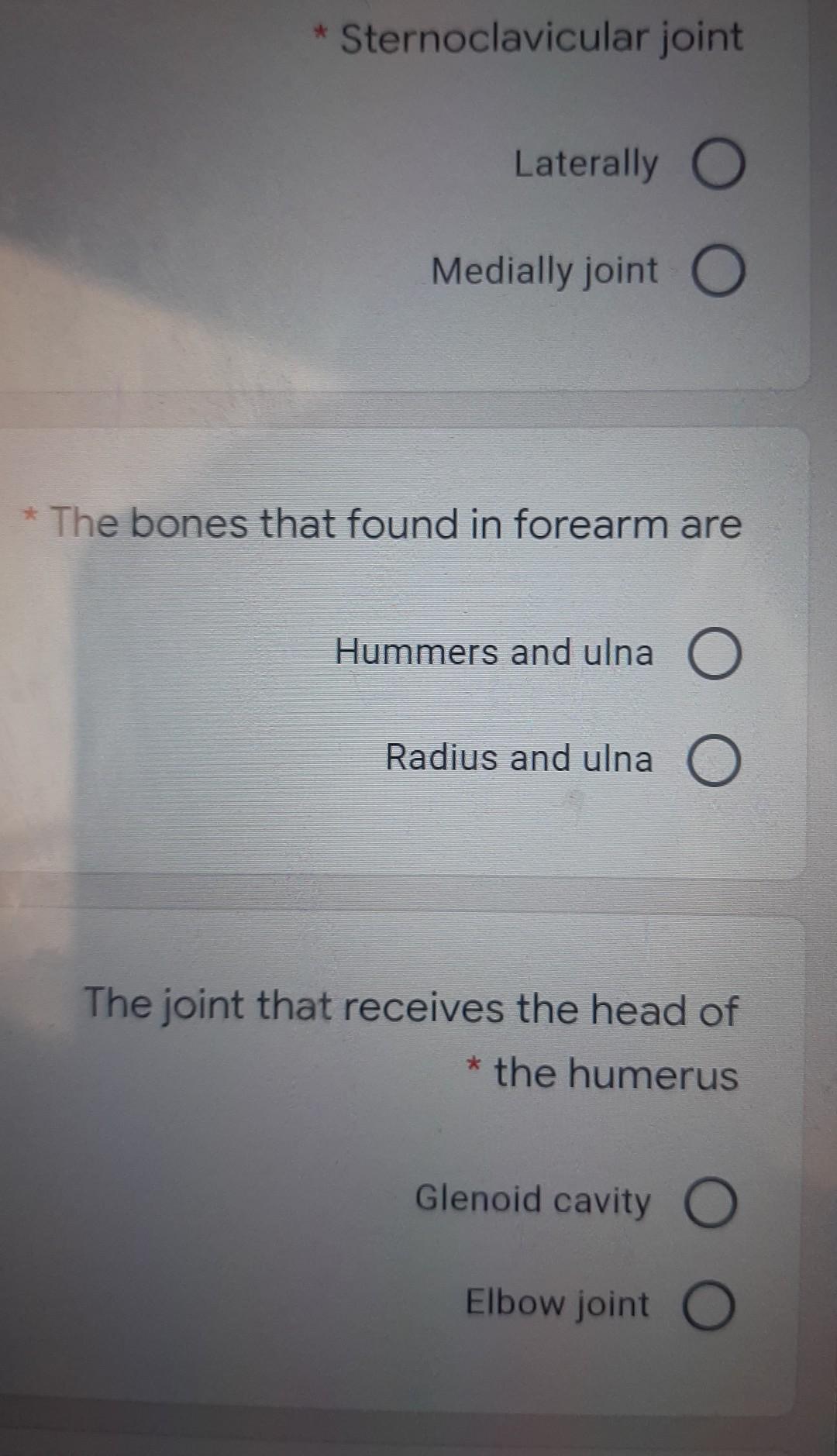 * Sternoclavicular joint Laterally O Medially joint O * The bones that found in forearm are Hummers and ulna O Radius and uln