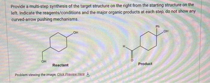 Solved Provide a multi-step synthesis of the target | Chegg.com