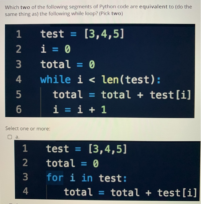 Solved Which two of the following segments of Python code | Chegg.com