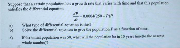 Solved Suppose that a certain population has a growth rate | Chegg.com
