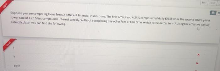 Solved Suppose you are comparing loans from 2 different | Chegg.com