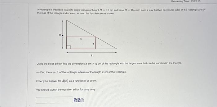 A rectangle is inscribed in a right angle triangle of | Chegg.com