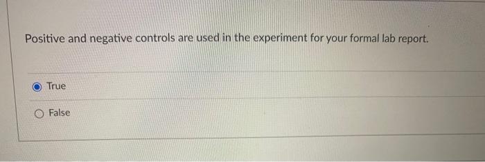 why positive and negative controls in an experiment