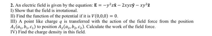 Solved 2. An electric field is given by the equation: | Chegg.com