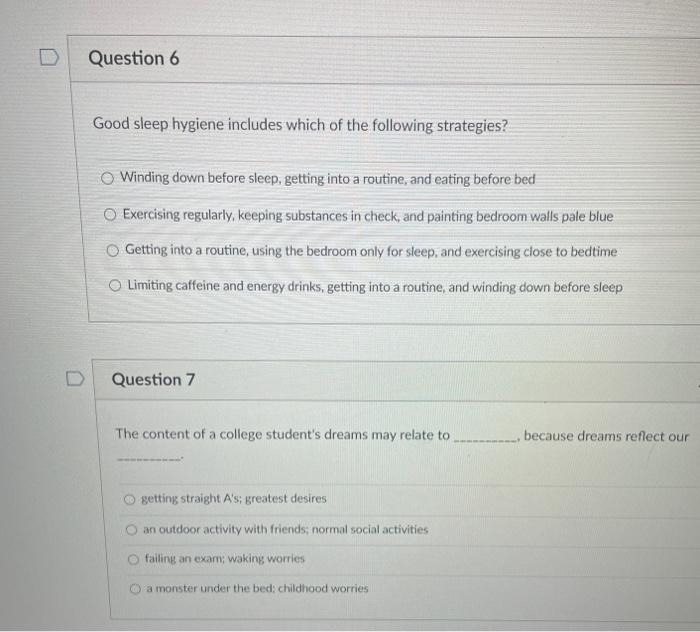 Solved Question 6 Good Sleep Hygiene Includes Which Of The | Chegg.com