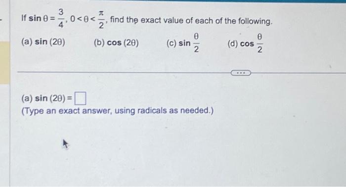 Solved If Sinθ=43,0