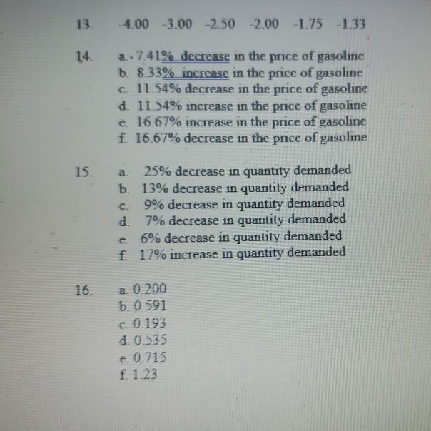 Solved 13. If a 5% decrease in the price of gas causes a 10% | Chegg.com