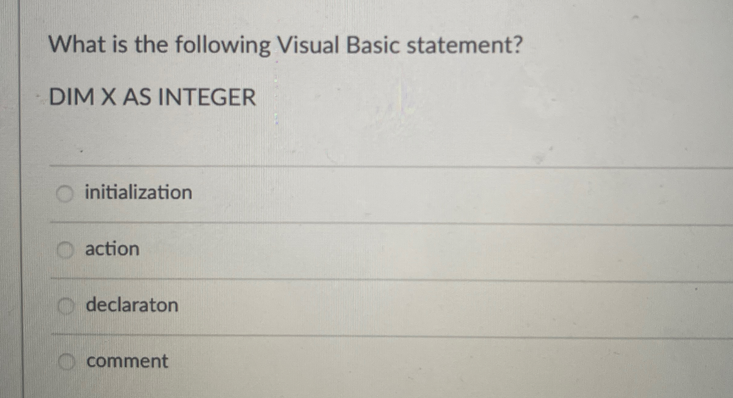 Solved What is the following Visual Basic statement?DIM X AS | Chegg.com