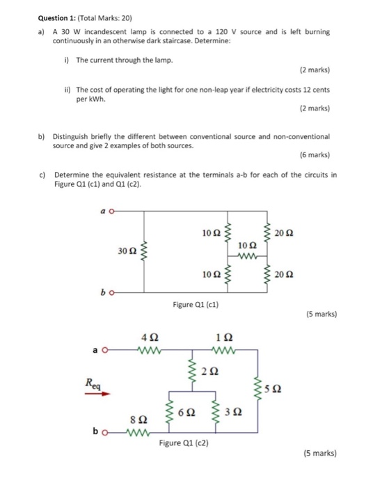 Solved Question 1: (Total Marks:20) a) A 30 W incandescent | Chegg.com