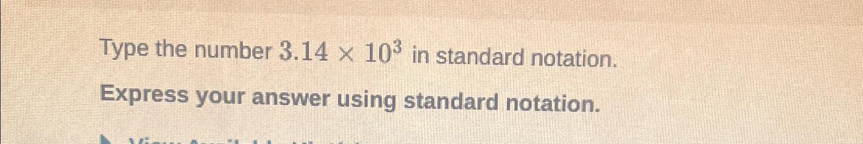 solved-type-the-number-3-14-103-in-standard-chegg