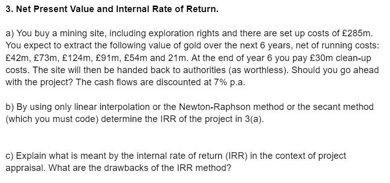 Solved Net Present Value and Internal Rate of Return.a) ﻿You | Chegg.com image.