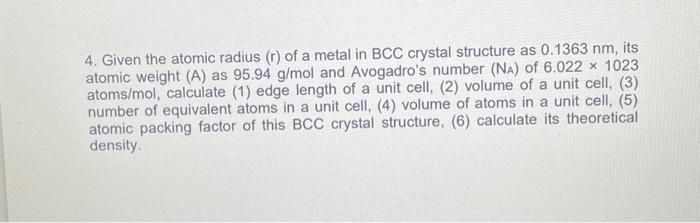 Solved 4. Given the atomic radius (r) of a metal in BCC | Chegg.com