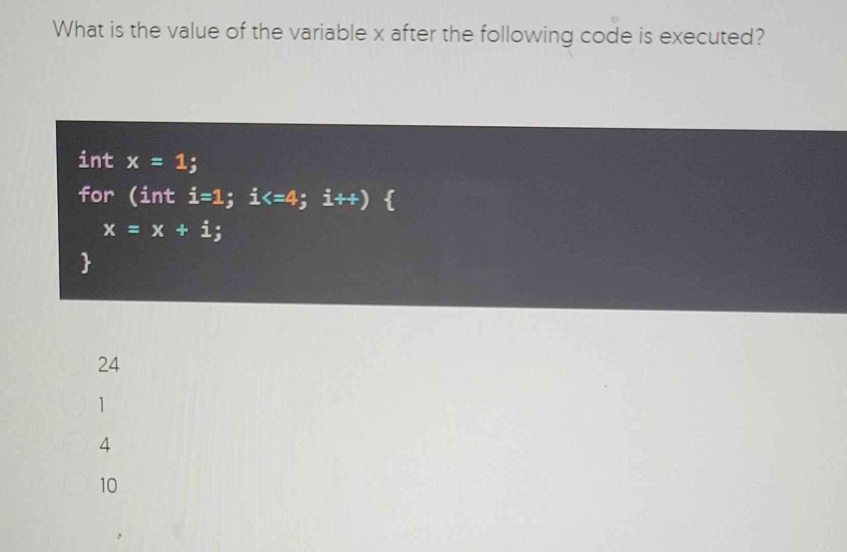 Solved What is the value of the variable x after the | Chegg.com