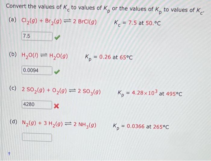 Solved Convert the values of Kc to values of Kp or the | Chegg.com