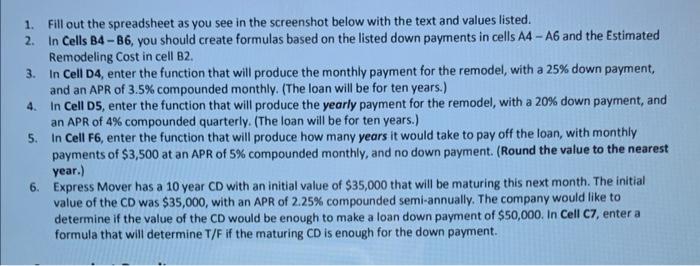 Solved 1. Fill out the spreadsheet as you see in the | Chegg.com