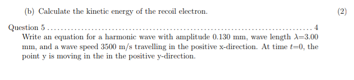 Solved Question 4..... 4 An incident beam of photons is | Chegg.com