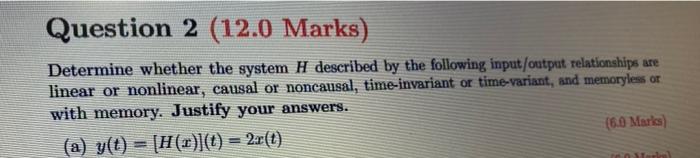 Solved Determine whether the system H described by the | Chegg.com