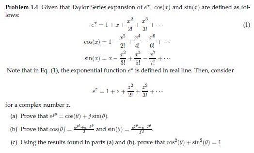 Solved Problem 1.4 Given that Taylor Series expansion of e, | Chegg.com