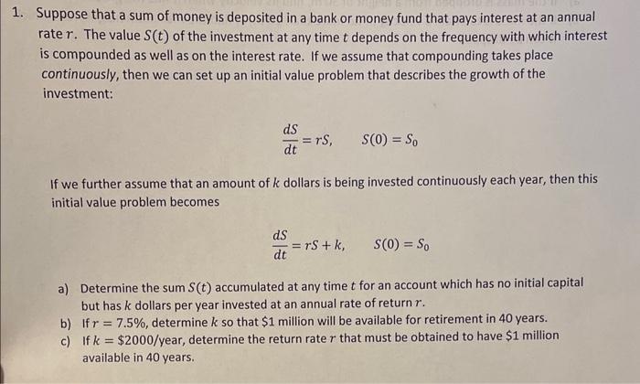 Solved Suppose that a sum of money is deposited in a bank or | Chegg.com